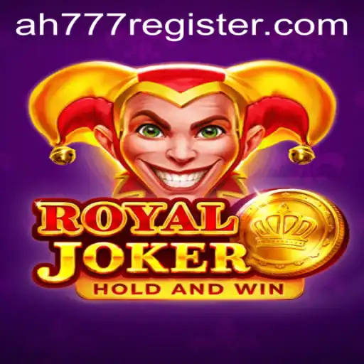 The Thrilling World of RoyalJoker: A Comprehensive Introduction to AH777 Register